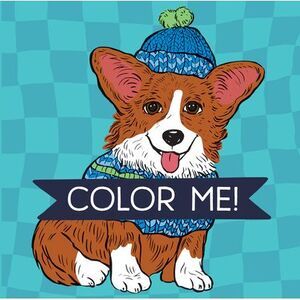 Color Me! Dogs - Keepsake Coloring Books Compact Edition with Dog Quotes 7x7 Inc